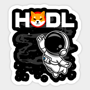 HODL Astronaut Shiba Inu Coin To The Moon Shib Army Crypto Token Cryptocurrency Blockchain Wallet Birthday Gift For Men Women Kids Sticker